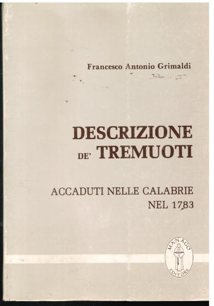 Descrizione de' Tremuoti accaduti nelle Calabrie nel 1783