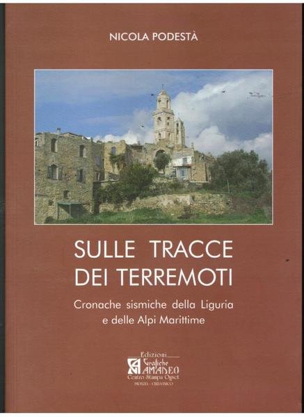 Sulle tracce dei terremoti. Cronache sismiche della Liguria e delle …