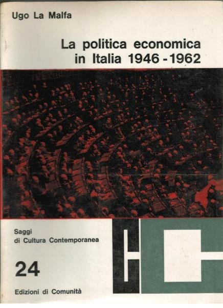 La politica economica in Italia 1946 - 1962