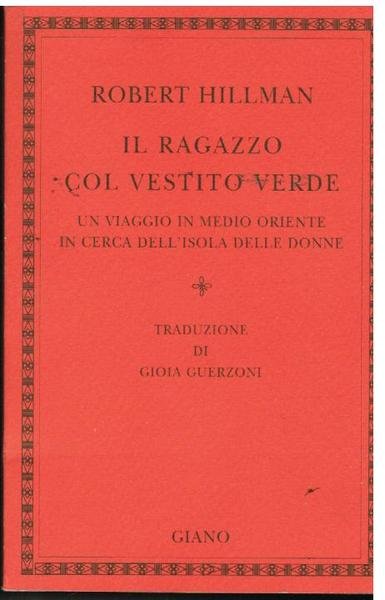 IL RAGAZZO COL VESTITO VERDE. UN VIAGGIO IN MEDIO ORIENTE …