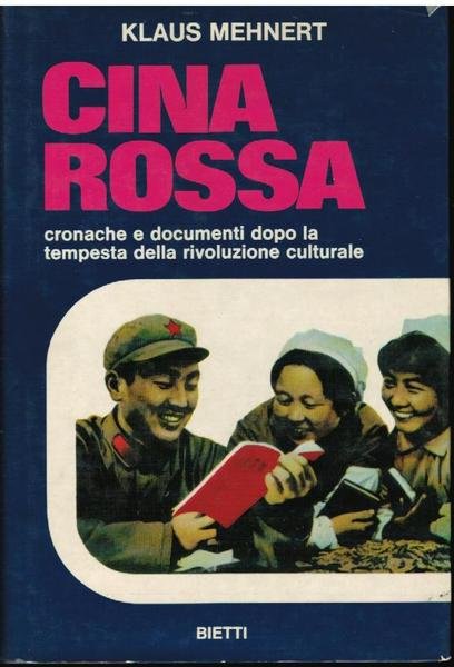 Cina rossa. Cronache e documenti dopo la tempesta della rivoluzione …