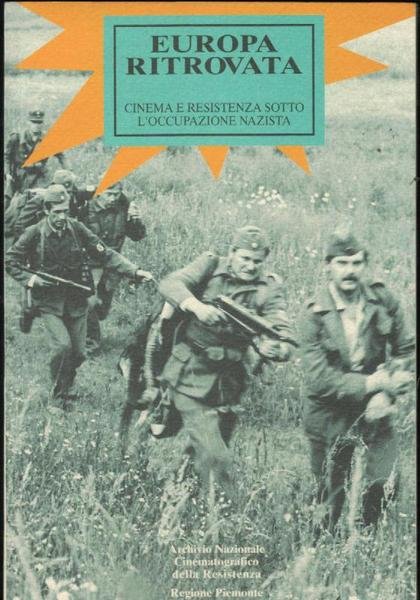 Europa ritrovata Cinema e resistenza sotto l'occupazione nazista