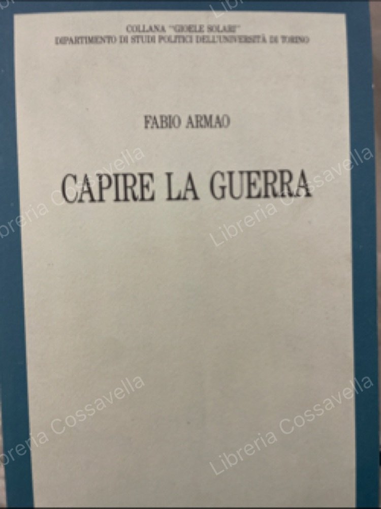 Capire la guerra