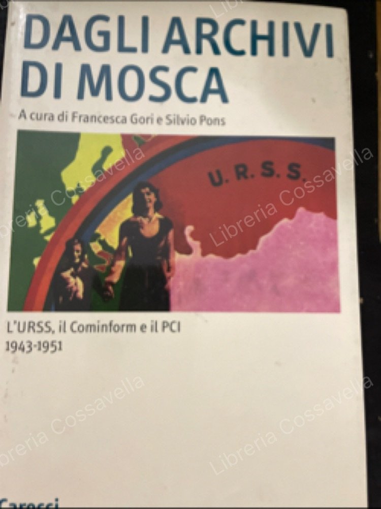 Dagli archivi di Mosca. L’URSS, il Cominform e il PCI. … | Immagine principale