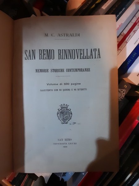 San Remo rinnovellata. Memorie storiche contemporanee.
