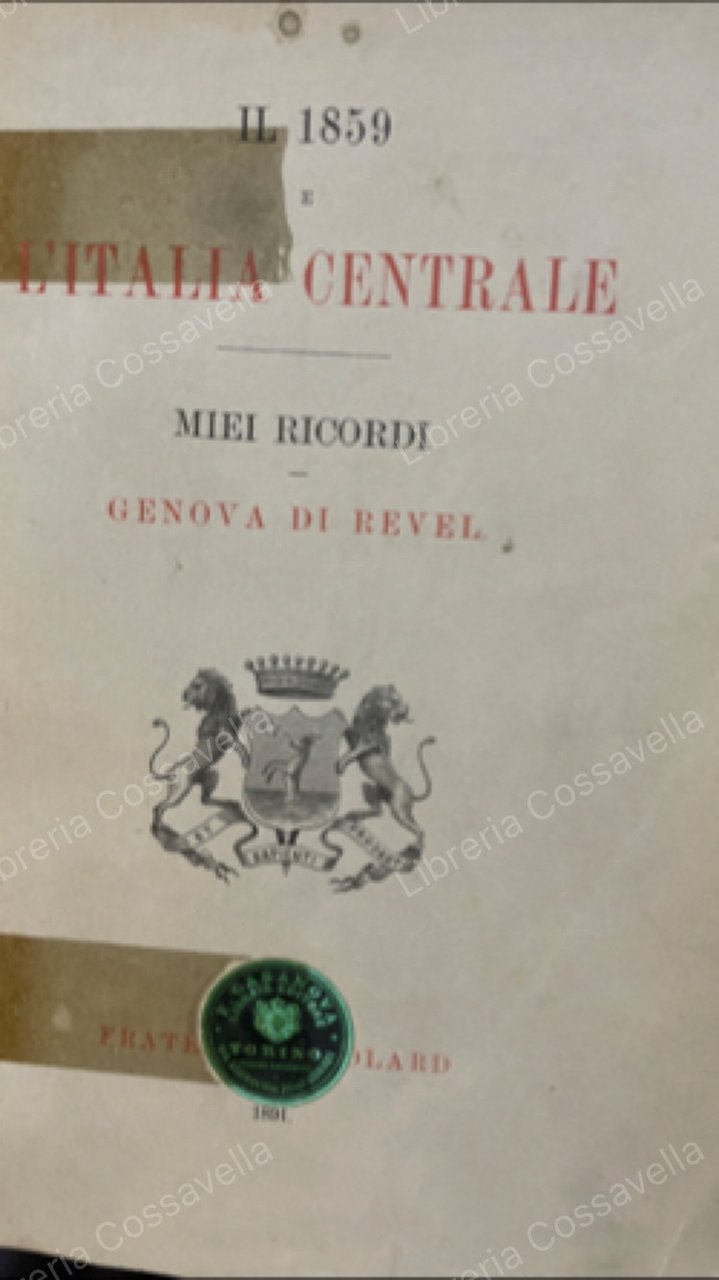 Il 1859 e l’Italia centrale. I miei ricordi