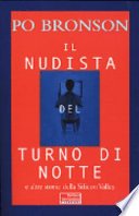 Il nudista del turno di notte e altre storie della …