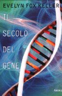 Il secolo del gene