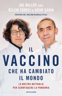 Il vaccino che ha cambiato il mondo. La nostra battaglia …