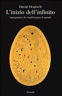 L'inizio dell'infinito. Le spiegazioni che trasformano il mondo