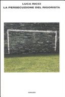 La persecuzione del rigorista