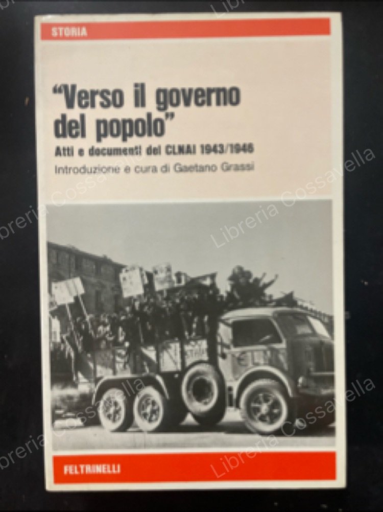Verso il governo del popolo. Atti e documenti del CLNAI … | Immagine principale