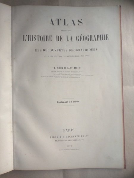 ATLAS DRESSE' POUR L'HISTOIRE DE LA GEOGRAPHIE ET DES DECOUVERTES …