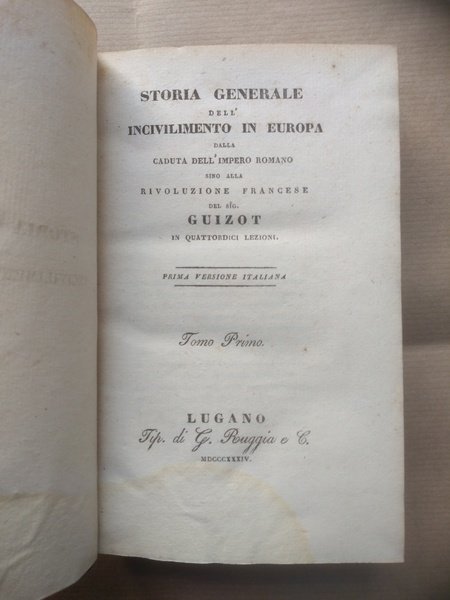 STORIA GENERALE DELL'INCIVILIMENTO IN EUROPA dalla caduta dell'impero romano fino …