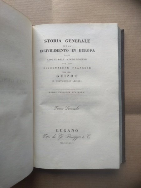 STORIA GENERALE DELL'INCIVILIMENTO IN EUROPA dalla caduta dell'impero romano fino …