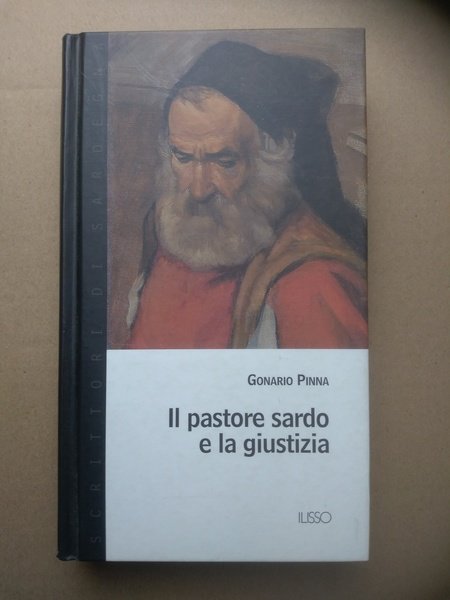 Il pastore sardo e la giustizia. Taccuino d'un penalista sardo