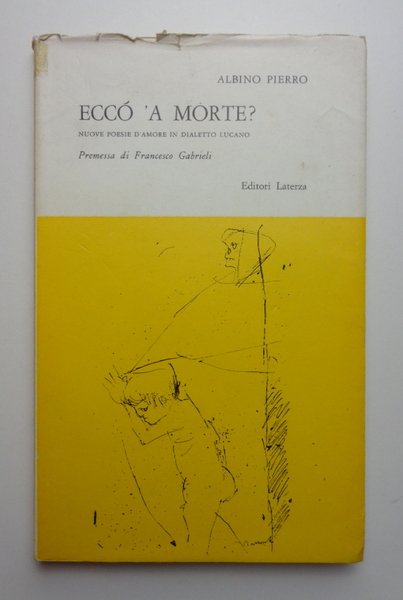 ECCO' 'A MORTE?. Nuove poesie d'amore in dialetto lucano.