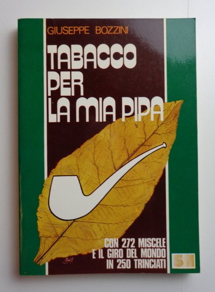 Tabacco per la mia pipa con 272 miscele e il …