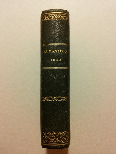 ALMANACCO DI CORTE PER L'ANNO MDCCCXLIII. Anno tredicesimo