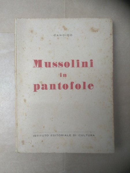 Mussolini in pantofole