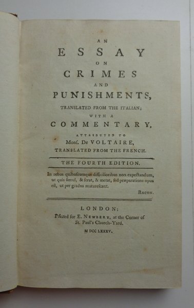 AN ESSAY ON CRIMES AND PUNISHMENTS, translated from the italian; …