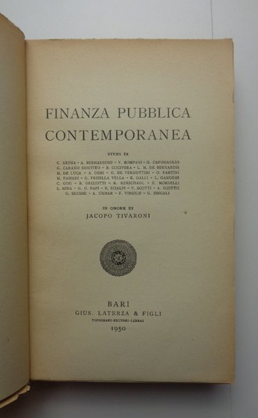 FINANZA PUBBLICA CONTEMPORANEA. Studi in onore di Jacopo Tivaroni.