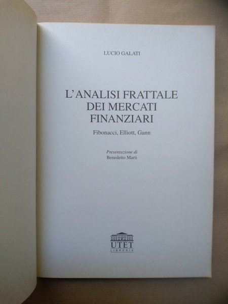 L'analisi frattale dei mercati finanziari. Fibonacci, Elliott, Gann