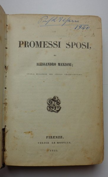 I PROMESSI SPOSI. Storia milanese del secolo decimosettimo.
