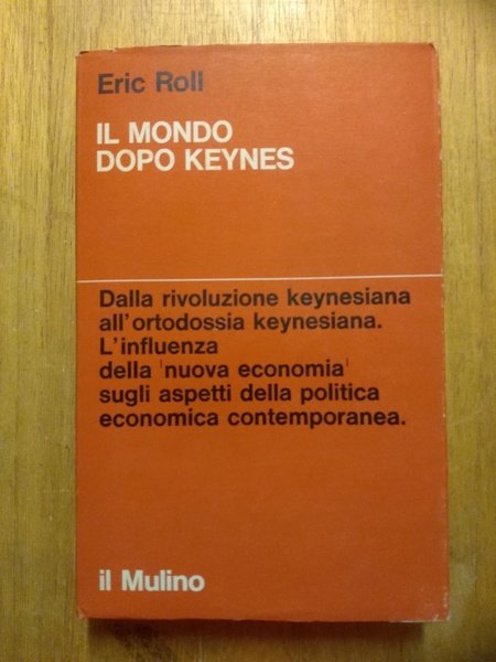 IL MONDO DOPO KEYNES.