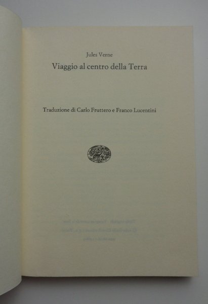 VIAGGIO AL CENTRO DELLA TERRA, nella traduzione di Carlo Fruttero …