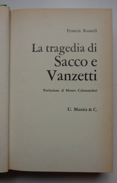 LA TRAGEDIA DI SACCO E VANZETTI.