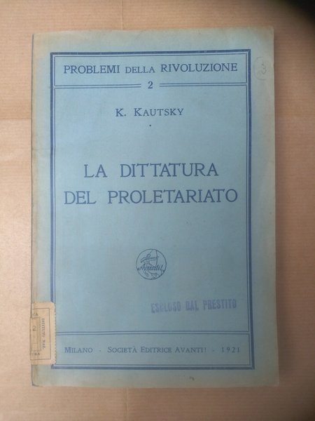 LA DITTATURA DEL PROLETARIATO.