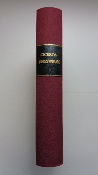 CICÉRON. CORRESPONDANCE. Tome III.