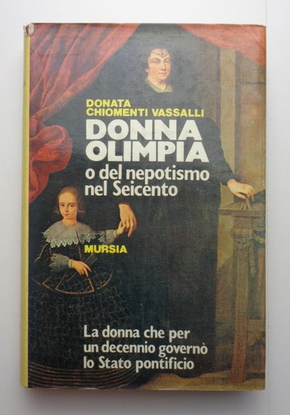 DONNA OLIMPIA O DEL NEPOTISMO NEL SEICENTO.
