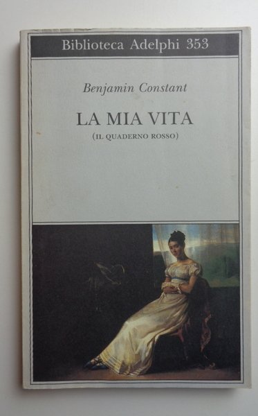 La mia vita (Il quaderno rosso)