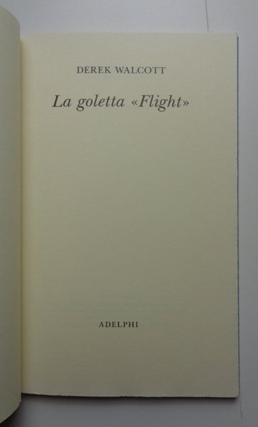 LA GOLETTA FLIGHT.