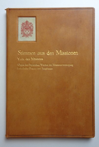 STIMMEN AUS DEN MISSIONEN. Organ der Missionsvereinigung