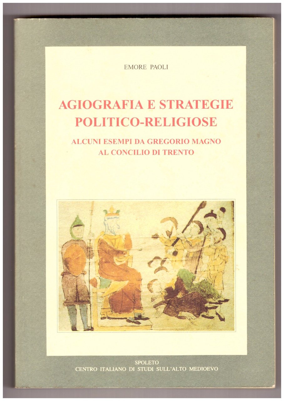 AGIOGRAFIA E STRATEGIE POLITICO-RELIGIOSE. Alcuni esempi da Gregorio Magno al …