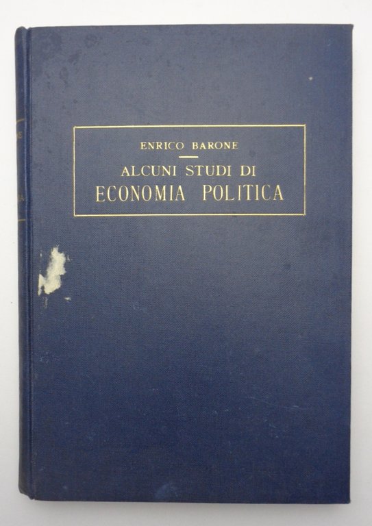 ALCUNI STUDI DI ECONOMIA POLITICA.