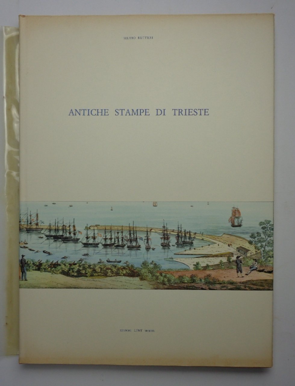 ANTICHE STAMPE DI TRIESTE. Profilo dello sviluppo urbanistico della città …