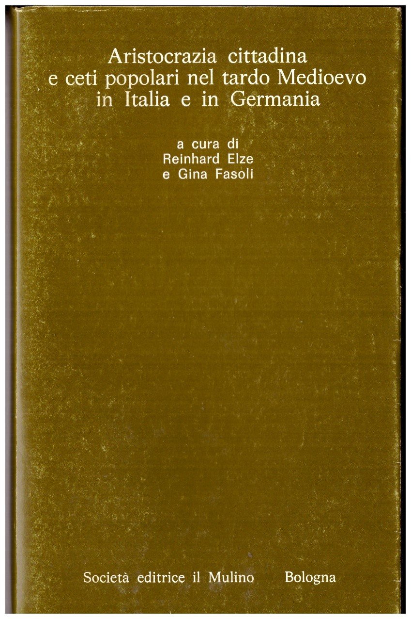 ARISTOCRAZIA CITTADINA E CETI POPOLARI NEL TARDO MEDIOEVO IN ITALIA …
