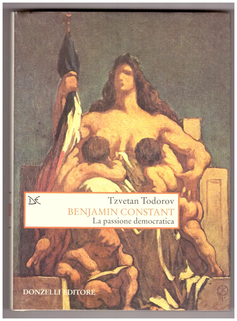 BENJAMIN CONSTANT. La passione democratica. | Immagine principale