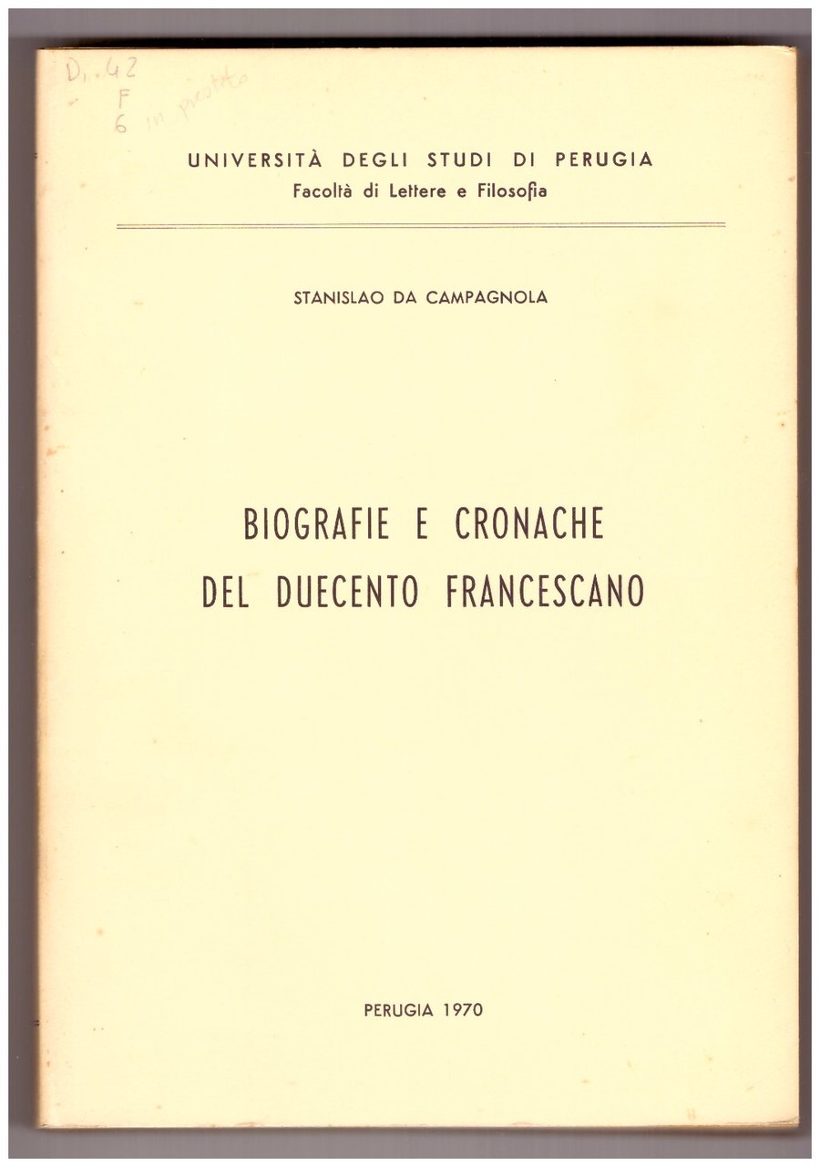 BIOGRAFIE E CRONACHE DEL DUECENTO FRANCESCANO.