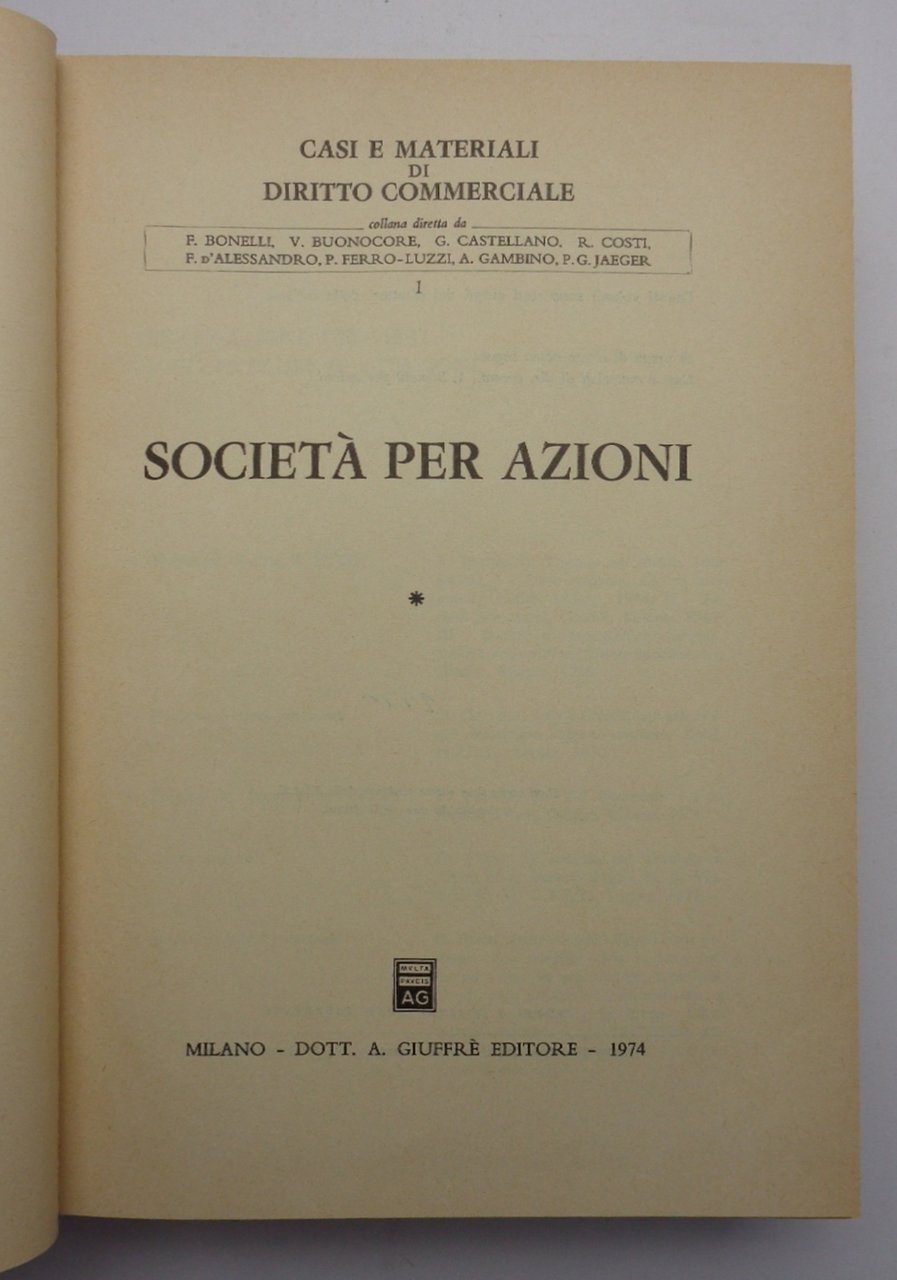 Casi e materiali di diritto commerciale. SOCIETÀ PER AZIONI. Voll …