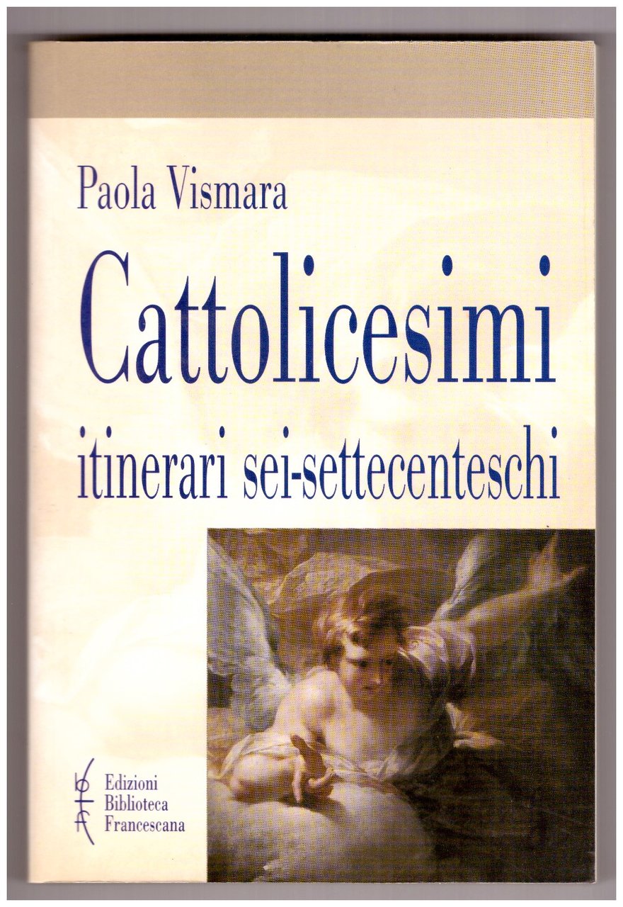 CATTOLICESIMI, ITINERARI SEI-SETTECENTESCHI.