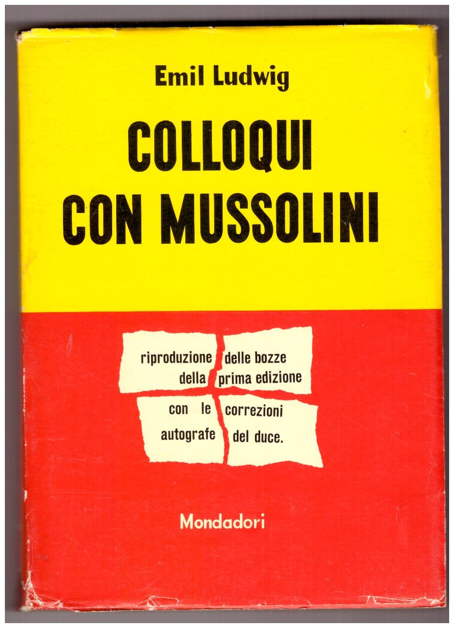 COLLOQUI CON MUSSOLINI. Riproduzione delle bozze della prima edizione con …