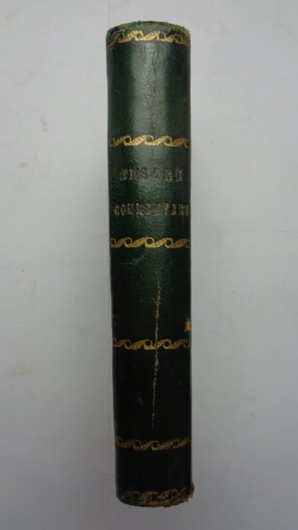 COMMENTARI DI C. GIULIO CESARE recati in italiano da Camillo …