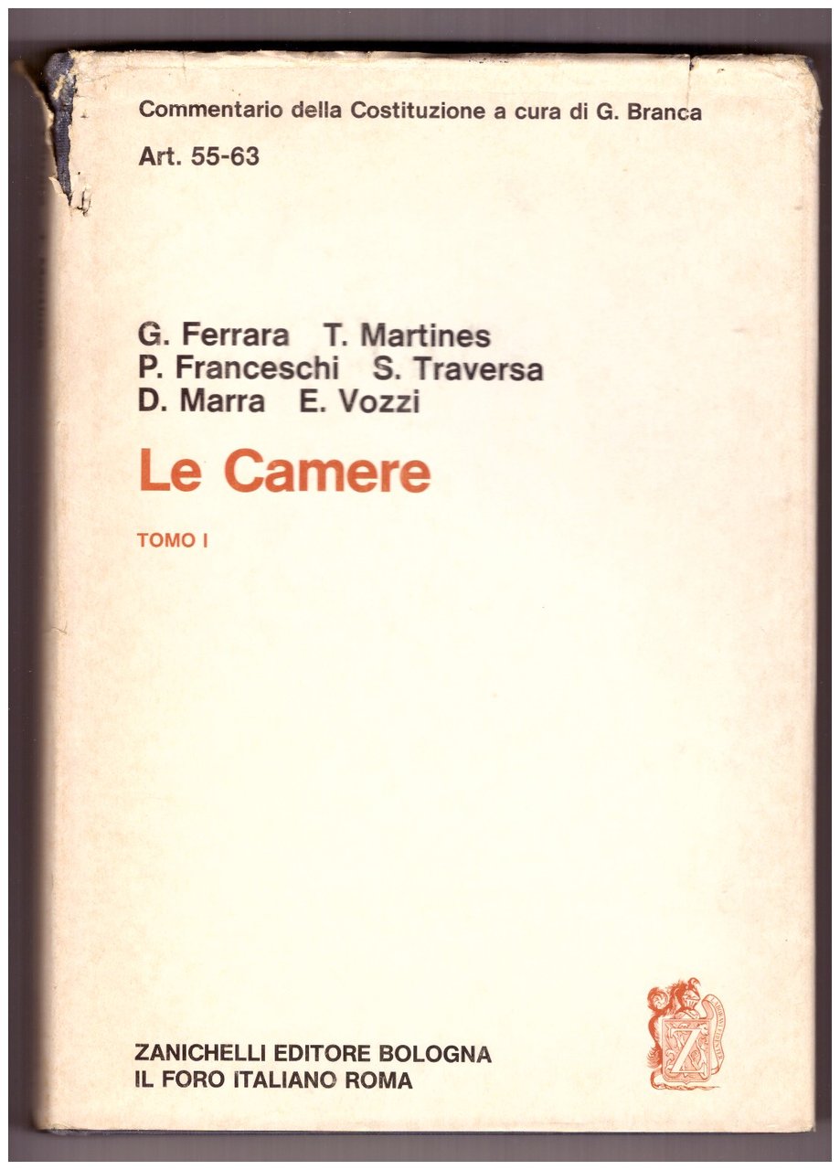 Commentario della Costituzione. LE CAMERE. Tomo I, Art 55-63.