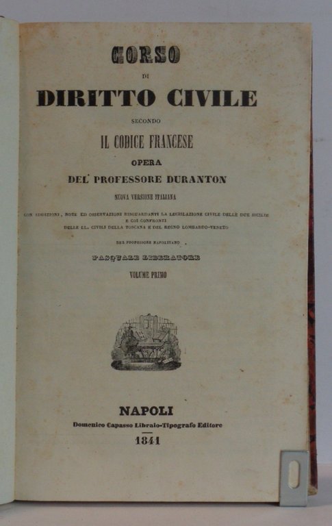 Corso di diritto civile secondo il codice francese. (12 volumi, …