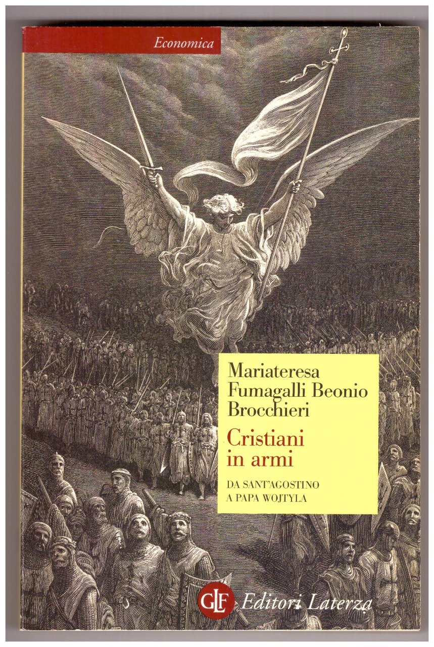CRISTIANI IN ARMI. Da Sant'Agostino a papa Wojtyla.